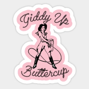 Giddy Up Buttercup Sticker